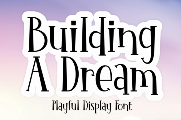 Evaluating Building a Dream for Design Projects